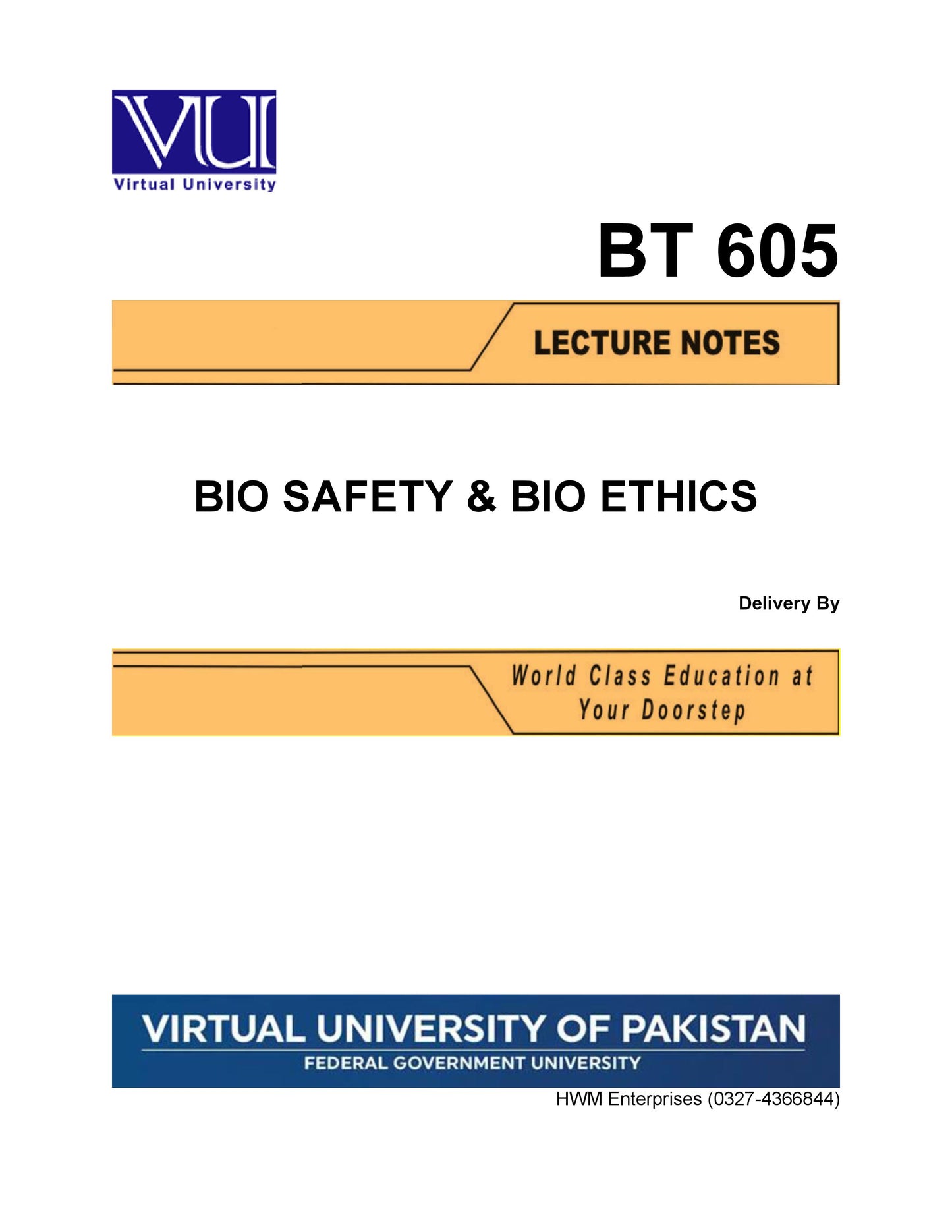 BT 605 Bio Safety & Bio Ethics