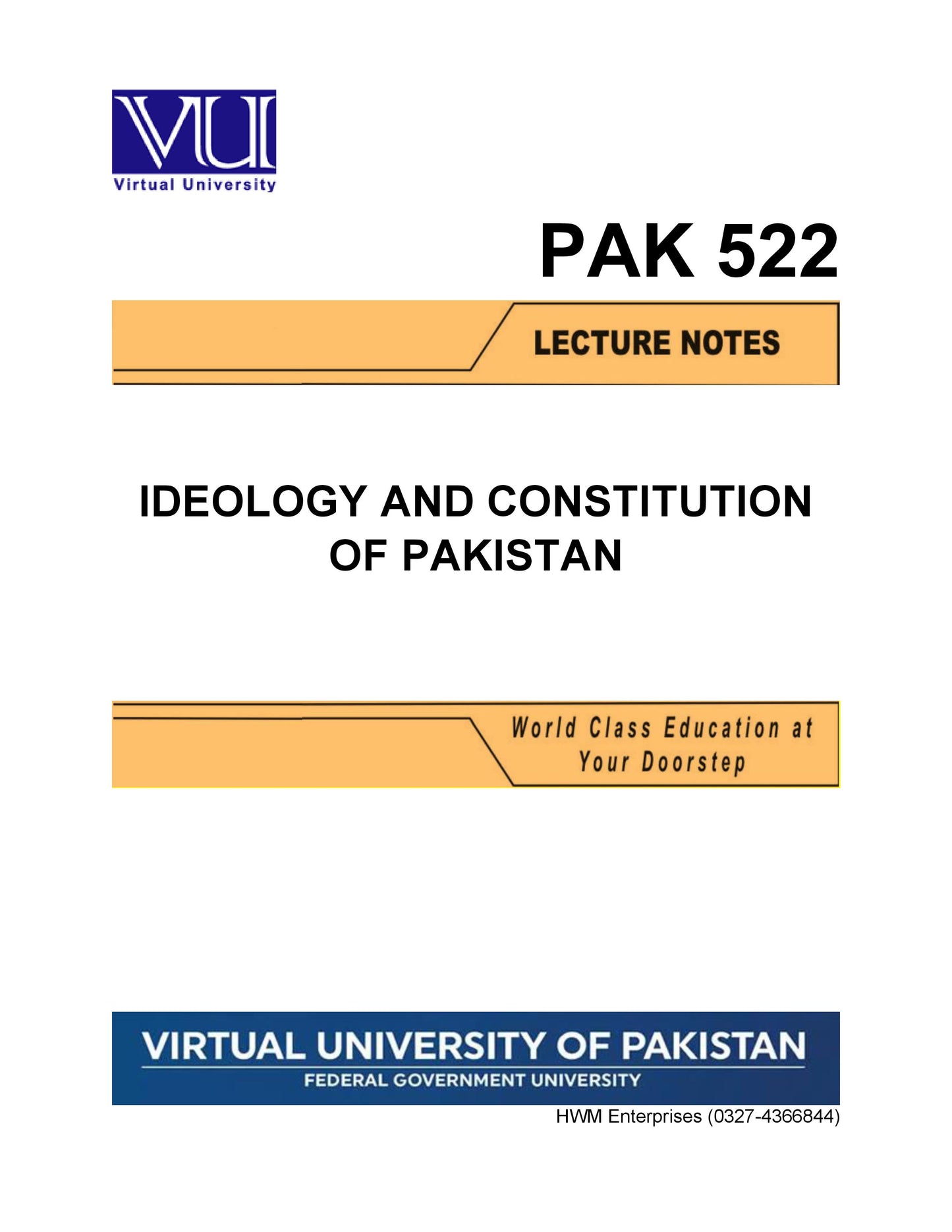PAK 522 Ideology and Constitution of Pakistan
