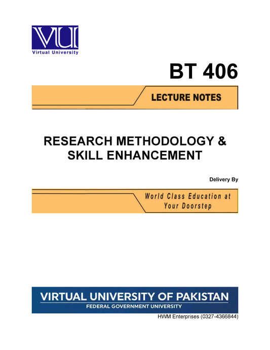 BT 406 Research Methodology & Skill Enhancement