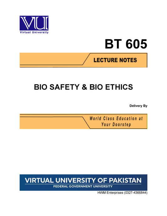 BT 605 Bio Safety & Bio Ethics