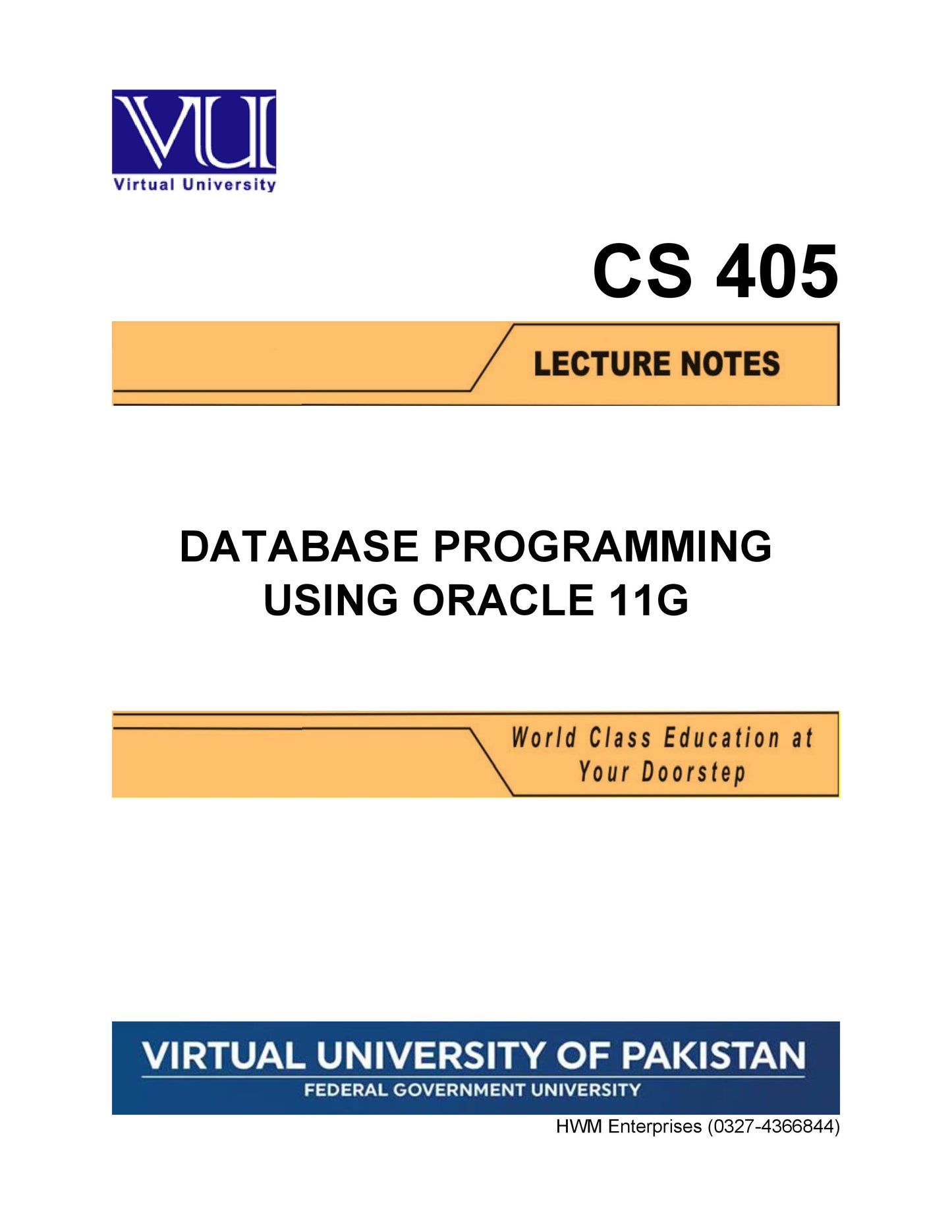 CS 405 Database Programming Using Oracle 11G