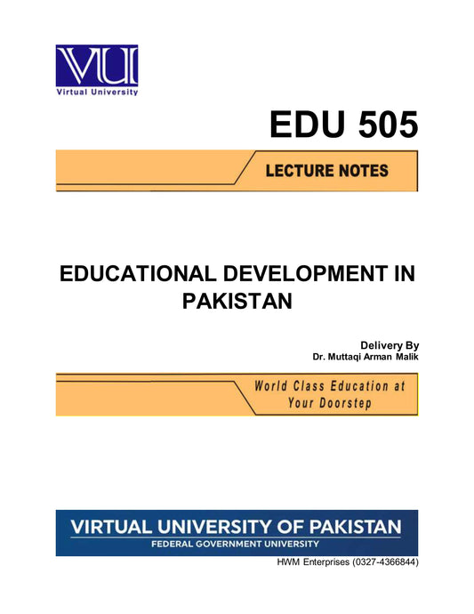 EDU 505 Educational Development in Pakistan