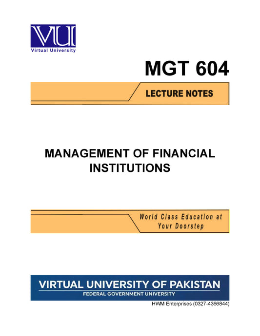 MGT 604 Management of Financial Institutions (BNK604)