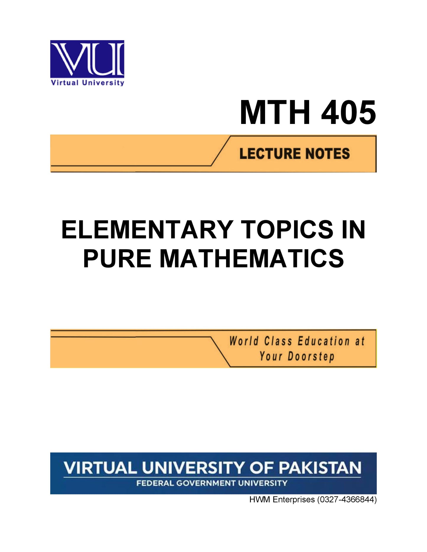 MTH 405 Elementary Topics in Pure Mathematics