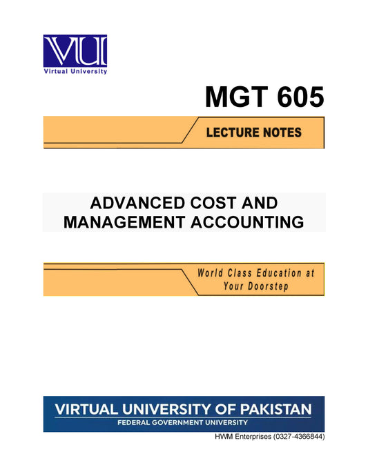 MGT 605 Advanced Cost and Management Accounting